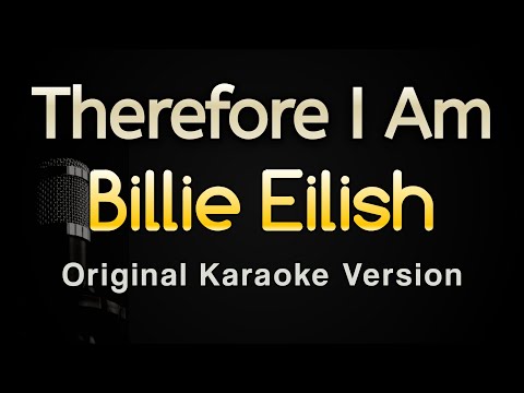 Therefore I Am – Billie Eilish (Karaoke Songs With Lyrics – Original Key)