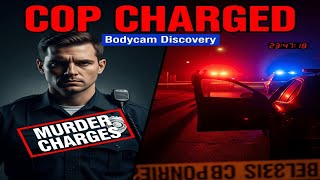 Cop Charged With Murder After Horrific Bodycam Discovery