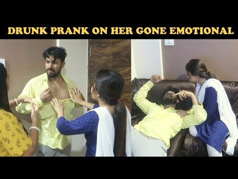 DRUNK PRANK ON HER | GONE EMOTIONAL | VJ PAWAN SINGH