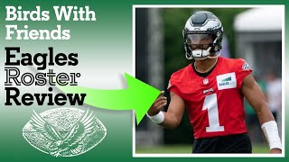 Eagles 2023 Roster Review with Birds With Friends