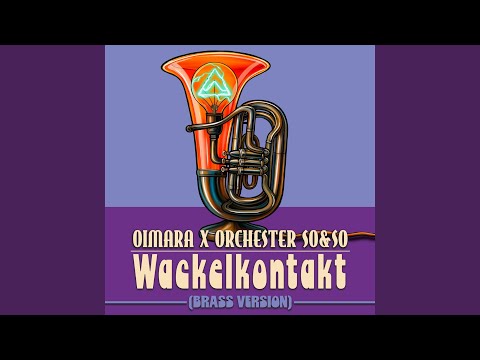 Wackelkontakt (Brass Version / Instrumental)