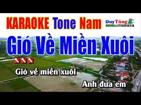 Karaoke || Gió Về Miền Xuôi – Tone Nam || Nhạc Sống Duy Tùng