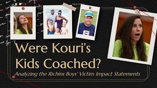 Were Kouri's Kids Coached? Analyzing the Richins Boys' Victim Impact Statements