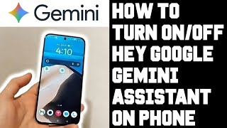 How to Turn On/Off "Hey Google" Gemini Google Assistant on Phone & Change Power Button to Gemini
