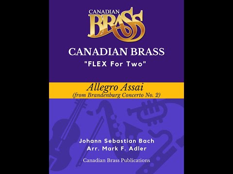 Canadian Brass Flex for Two Series - Brandenburg Conc. No. 2 (Bach) 1st Part Performance