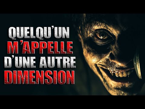 Quelqu'un m'appelle d'une autre dimension - Creepypasta FR