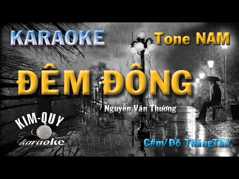 Karaoke ĐÊM ĐÔNG (Nguyễn Văn Thương) Slow Rock – Tone NAM (C#m/Đô Thăng Thứ) KIM QUY KARAOKE