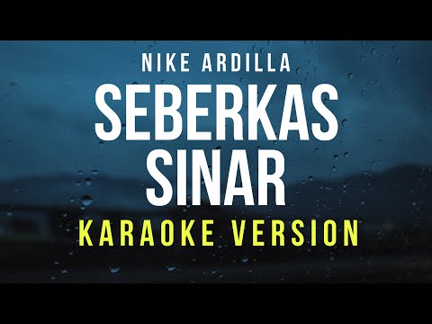 Seberkas Sinar – Nike Ardilla (Karaoke)