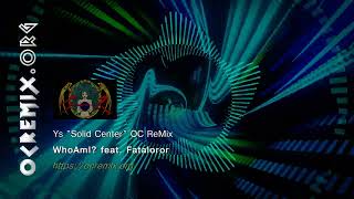 Ys OC ReMix by WhoAmI? feat. Fataloror: "Solid Center" [See You Again] (#4863)