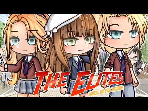 THE ELITES 🎭 [GCMM] | Gacha Club Mini Movie (Voice Acted) |