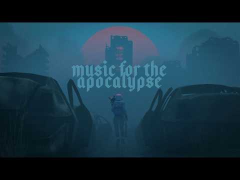 Moody Music to Survive the Apocalypse