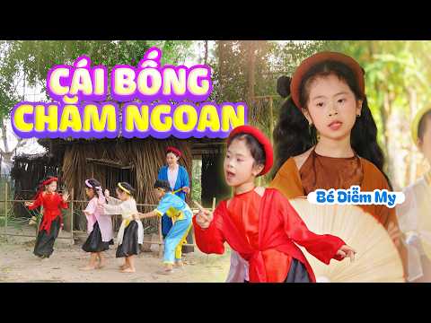 CÁI BỐNG CHĂM NGOAN - BÉ DIỄM MY ♫ Nhạc Thiếu Nhi Sôi Động - Nhạc Thiếu Nhi Vui Nhộn 2026