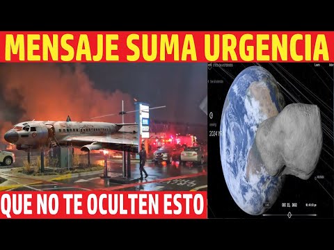 MENSAJE URGENTE ASTEROIDE IMPACTARÁ LA TIERRA / AVIONES CAYENDO / NACE VOLCÁN EN MX? /TIEMBLA FUERTE