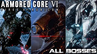 ARMORED CORE 6 , FIRES OF RUBICON｜All Boss Fights｜4K