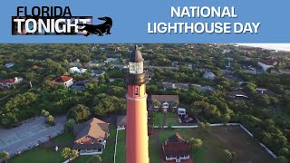 National Lighthouse Day and more | Florida Tonight