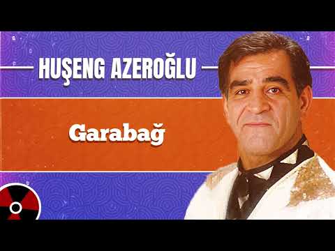 Huşeng Azeroğlu - Garabağ