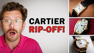 Why Modern Cartier Watches are a RIP-OFF! (Better Alternatives)