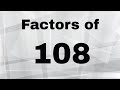Understanding Factors and Prime Factorization of 108