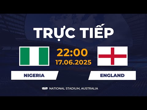 🔴 England vs Nigeria | So Tài Siêu Mãn Nhãn
