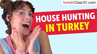 Turkish Listening Practice - House Hunting in Turkey