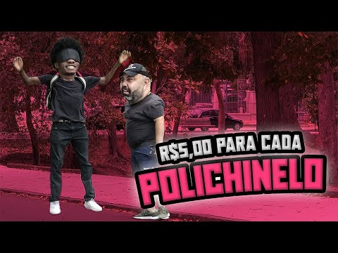 R$: 5,00 PARA CADA POLICHINELO QUE FIZER!