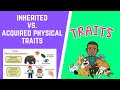 Exploring Inherited and Acquired Traits