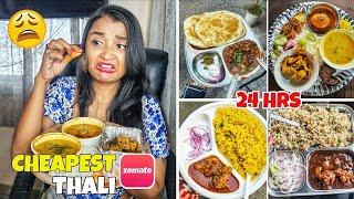 I ate CHEAPEST THALI on ZOMATO for 24 Hours Challenge - Extreme Budget FOOD CHALLENGE *BIG Mistake*