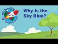 Understanding Why the Sky is Blue