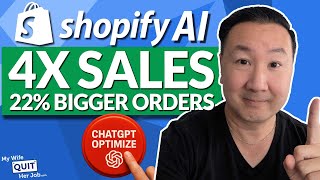 ChatGPT Optimized My Shopify Store - 4X Sales, 22% Bigger Orders
