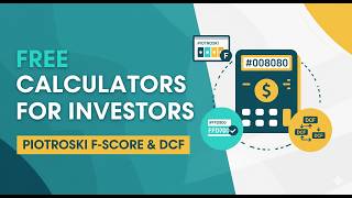 How to Value Stocks Faster | Free Calculators: DCF Calculator + Piotroski F-Score Calculator
