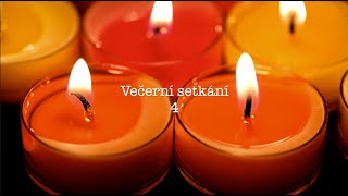 Večerní setkání 4 (Zpívat píseň lásky smím)