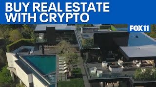 A new way of buying homes-- real estate firm now accepts crypto  | FOX 11 LA