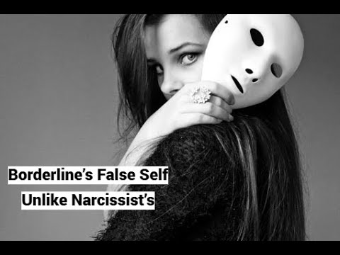 Borderline’s False Self Unlike Narcissist’s (see PINNED COMMENT)