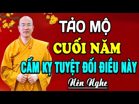 Thầy Thái Minh Căn Dặn TẢO MỘ CUỐI NĂM Nén Tâm Nhang Mời Tổ Tiền Về Ăn Tết và Những Điều Cần Chú ý