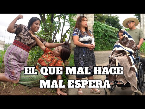 EL QUE MAL HACE MAL ESPERA Reflexión