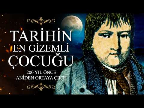 Kaspar Hauser’ın Gizemli Hikâyesi: Kimdir Bu Genç Adam?