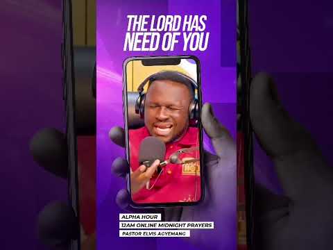 Alpharians, affirm this: the Lord has need of me in the name of Jesus!#AlphaHour #PastorElvis