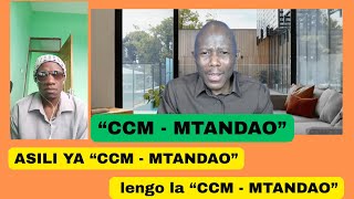 CCM - MTANDAO : ASILI YAKE NA LENGO LAKE .
