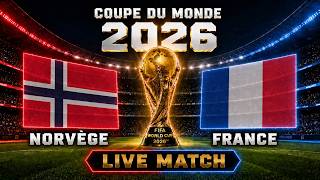 🔴 NORVÈGE - FRANCE / LIVE MATCH - COUPE DU MONDE 2026