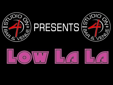 Low La La - July 28 2016