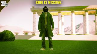 GTA 5 : King is Missing | GTA 5 Gameplay #1242