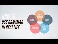 Applying Grammar in Real Life