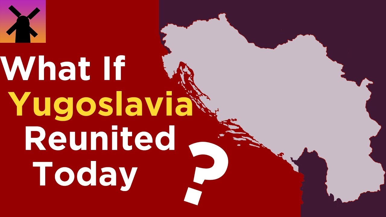 What If Yugoslavia Reunited Today?