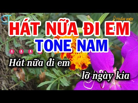 Karaoke Hát Nữa Đi Em Tone Nam ( Em ) Nhạc Sống Mới | Karaoke Tuấn Kiệt