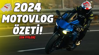 2024 MOTOVLOG ÖZETİM! | YILIN EN İYİLERİ!