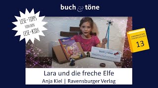 "Lara und die freche Elfe" von Anja Kiel