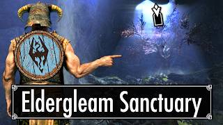 Eldergleam Sanctuary – What You Missed | Skyrim Secrets, Lore & Loot