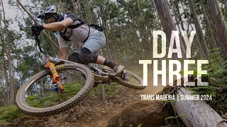 Trans Madeira 2024 Summer: Day 3
