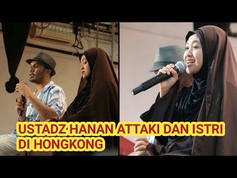 TAUSIYAH BERSAMA "USTADZ HANAN ATTAKI DAN ISTRI DI HONG KONG "