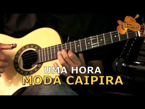 1 HORA de MODA CAIPIRA - SERTANEJO RAIZ - MUNDO SERTANEJO